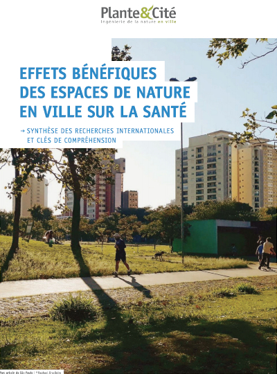 Effets bénéfiques des espaces de nature en ville sur la santé : Synthèse des recherches internationales et clés de compréhension