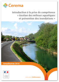 Introduction à la prise de compétence « Gestion des milieux aquatiques et prévention des inondations »