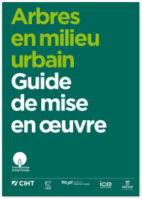 Arbres en milieu urbain, guide de mise en oeuvre